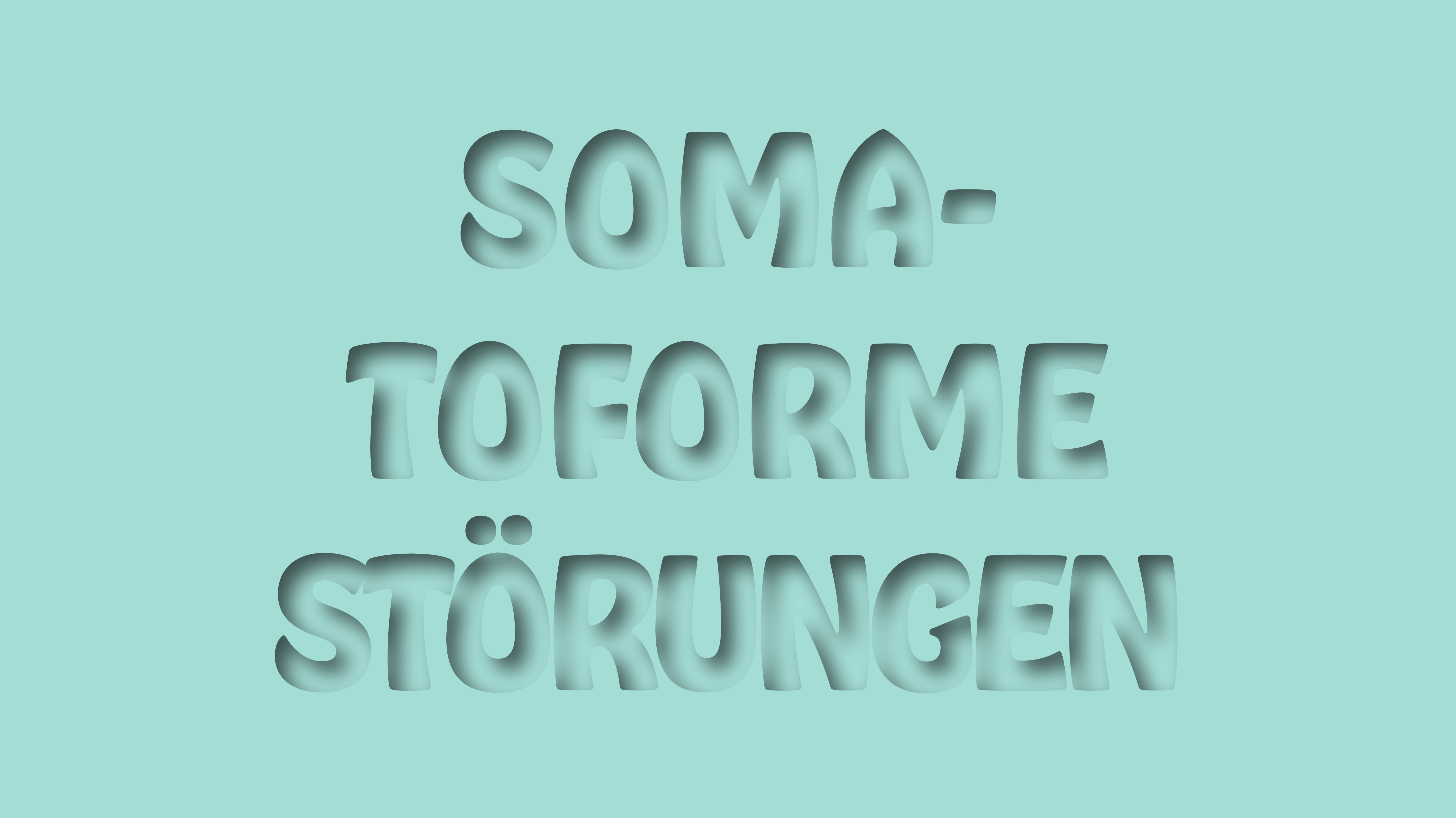 Somatoforme Störungen